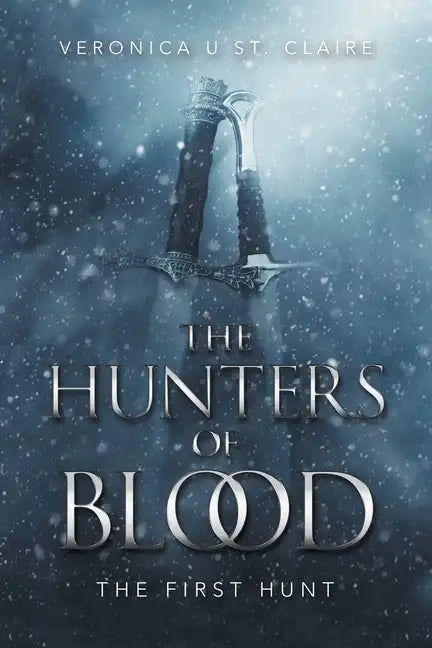 The Hunters of Blood: The First Hunt - Paperback