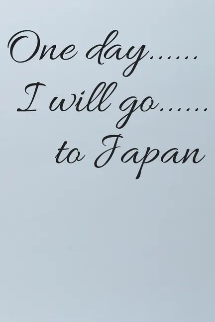 One day I will go to Japan - Paperback
