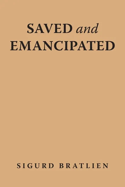 Saved and Emancipated - Paperback