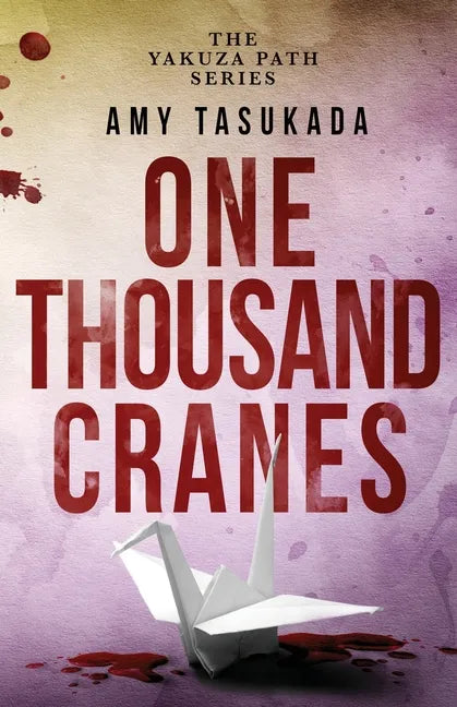 The Yakuza Path: One Thousand Cranes - Paperback