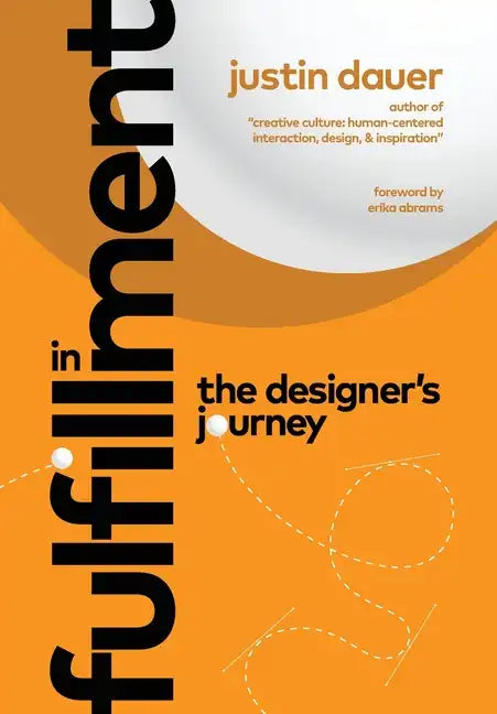 In Fulfillment: The Designer's Journey - Hardcover