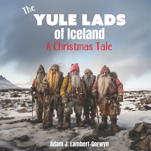 The Yule Lads of Iceland: A Christmas Tale - Paperback