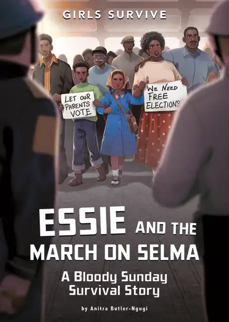 Essie and the March on Selma: A Bloody Sunday Survival Story - Hardcover