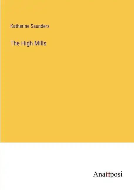 The High Mills - Paperback
