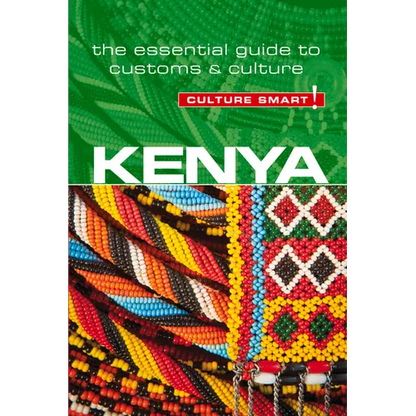 Kenya - Culture Smart!: The Essential Guide to Customs & Culture - Paperback