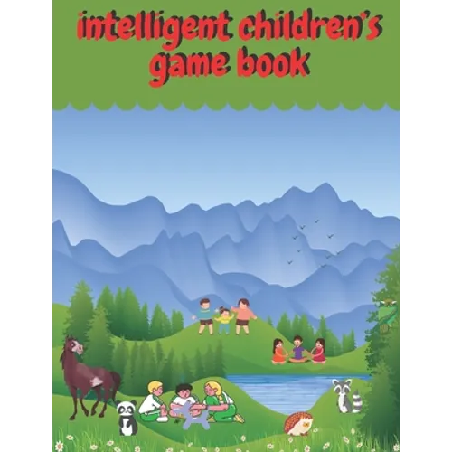 intelligent children's game book: children's activity book Games, puzzles and problem solving Ideal for children ... 3 years old and older (Labyrinth, - Paperback