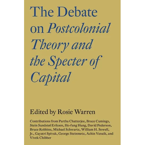 The Debate on Postcolonial Theory and the Specter of Capital - Paperback
