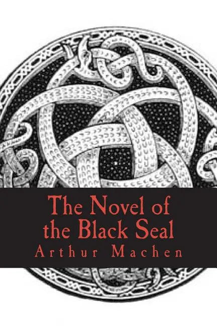 The Novel of the Black Seal - Paperback
