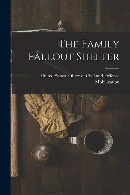 The Family Fallout Shelter - Paperback