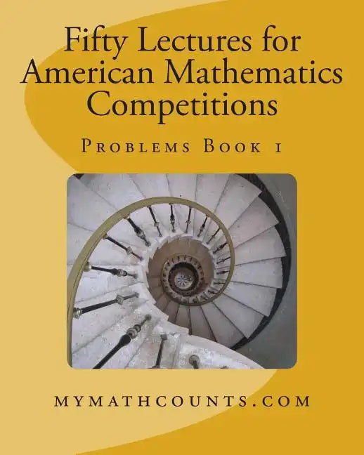 Fifty Lectures for American Mathematics Competitions Problems Book 1 - Paperback