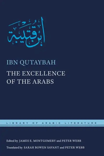 The Excellence of the Arabs - Hardcover