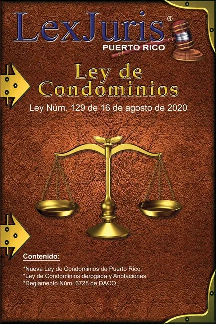 Ley de Condominios de Puerto Rico de 2020: Ley Núm. 129 de 16 de agosto de 2020 e Incluye la Ley de Condominios anterior con Anotaciones. - Paperback