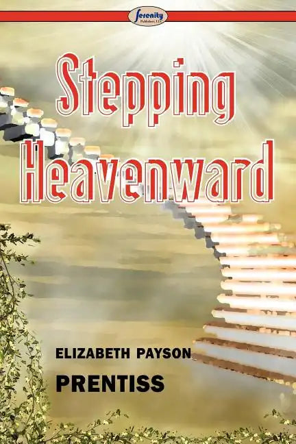 Stepping Heavenward - Paperback