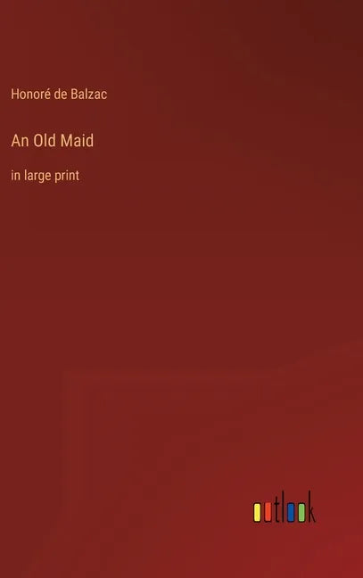 An Old Maid: in large print - Hardcover