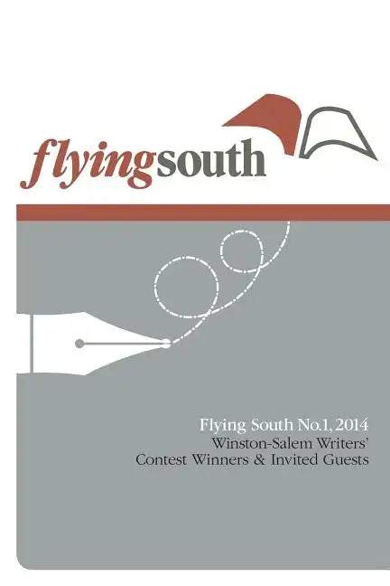 Flying South No.1, 2014: Contest Winners and Invited Guests - Paperback