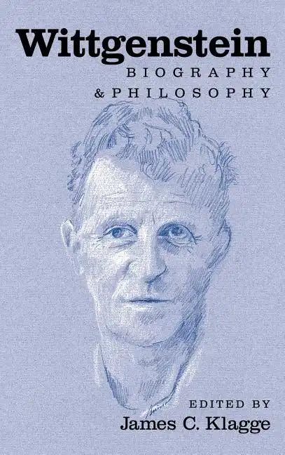 Wittgenstein: Biography and Philosophy - Hardcover