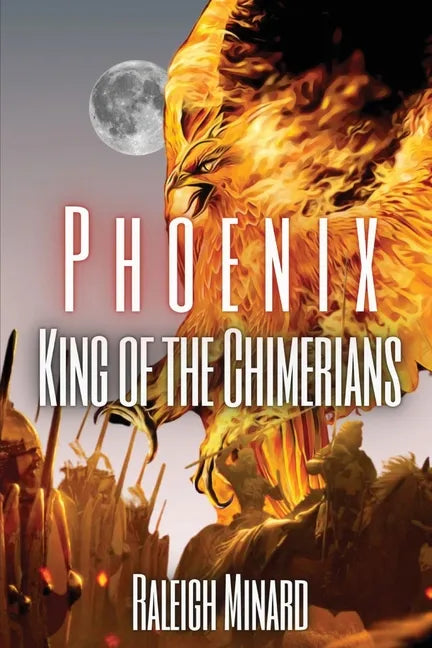 Phoenix: King of the Chimerians - Paperback