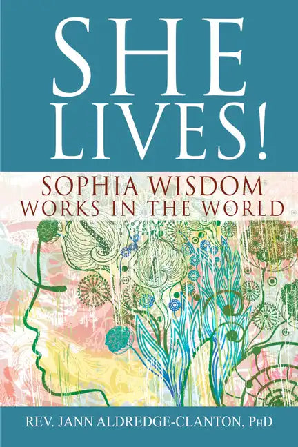 She Lives!: Sophia Wisdom Works in the World - Paperback