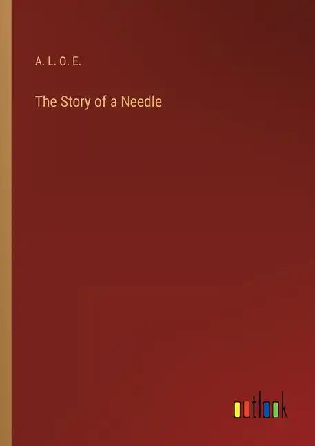The Story of a Needle - Paperback