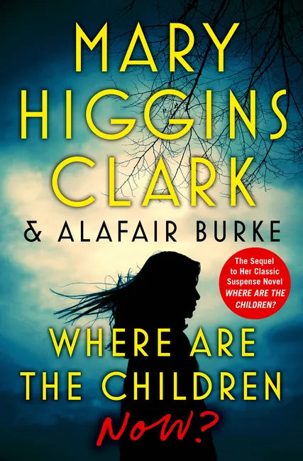 Where Are the Children Now? - Library Binding