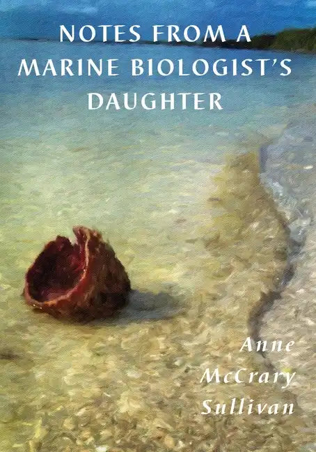 Notes from a Marine Biologist's Daughter - Paperback