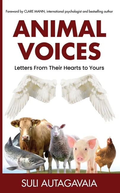 Animal Voices: Letters From Their Hearts to Yours - Paperback