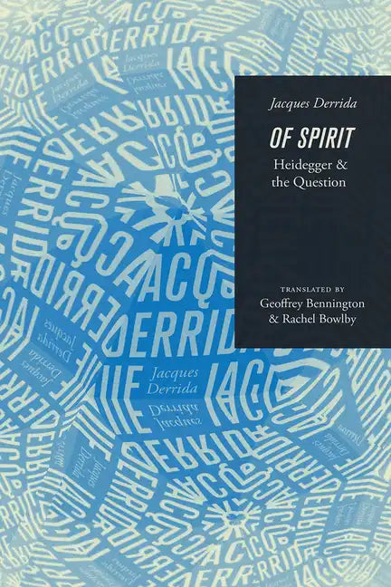 Of Spirit: Heidegger and the Question - Paperback