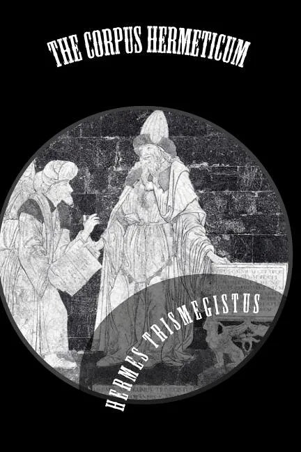 The Corpus Hermeticum - Paperback