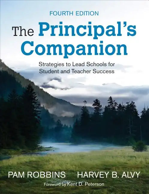 The Principal′s Companion: Strategies to Lead Schools for Student and Teacher Success - Paperback