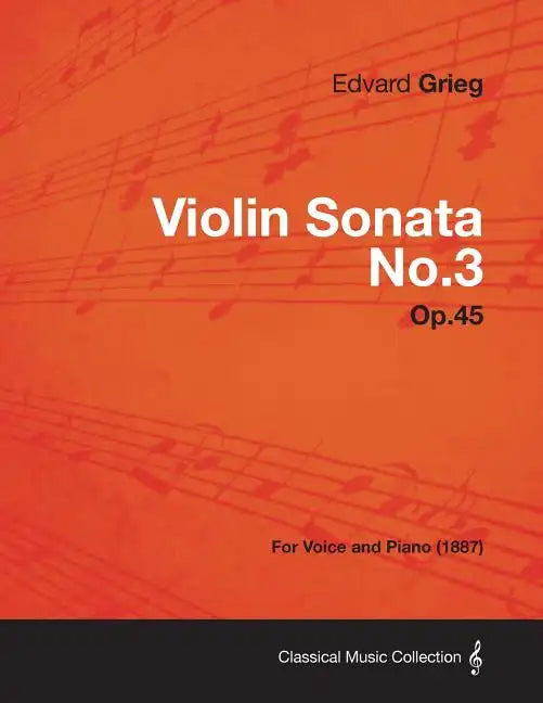 Violin Sonata No.3 Op.45 - For Voice and Piano (1887) - Paperback