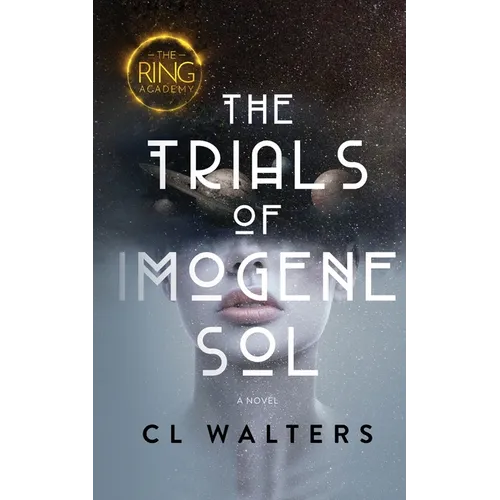 The Ring Academy: The Trials of Imogene Sol - Paperback