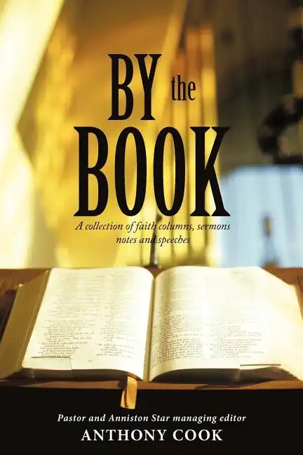 By The Book: A collection of faith columns, sermons notes and speeches - Paperback