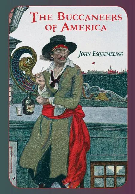 The Buccaneers of America - Paperback