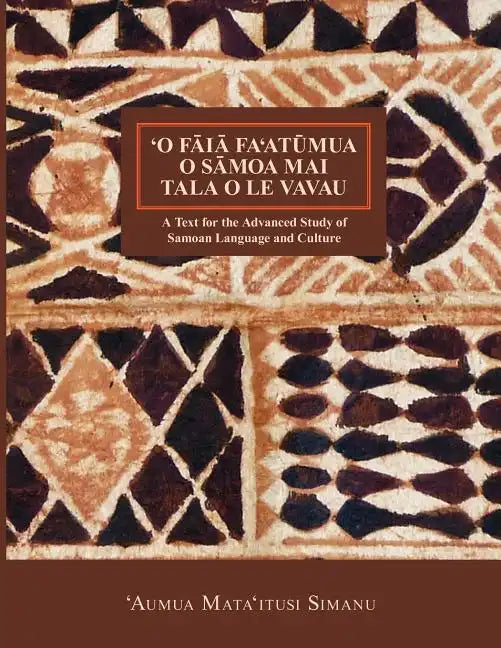 'O Faia Fa'atumua O Samoa Mai Tala O Le Vavau - Paperback