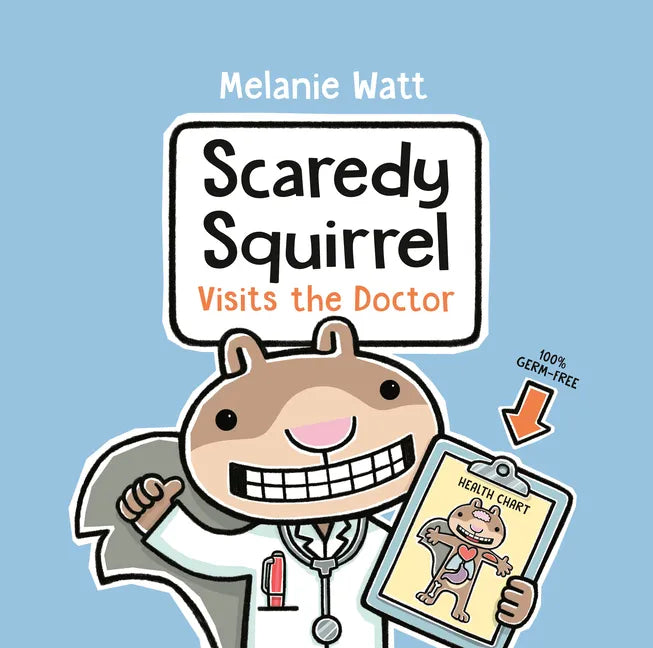 Scaredy Squirrel Visits the Doctor - Hardcover