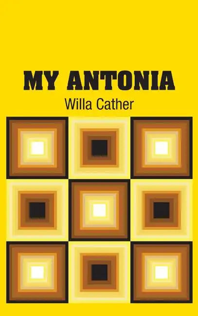 My Antonia - Hardcover