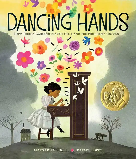 Dancing Hands: How Teresa Carreño Played the Piano for President Lincoln - Hardcover