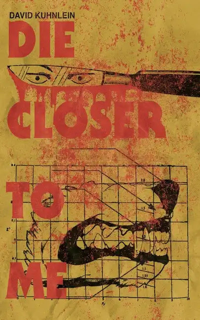 Die Closer To Me - Paperback