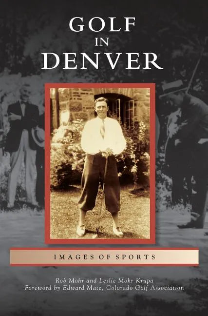 Golf in Denver - Hardcover