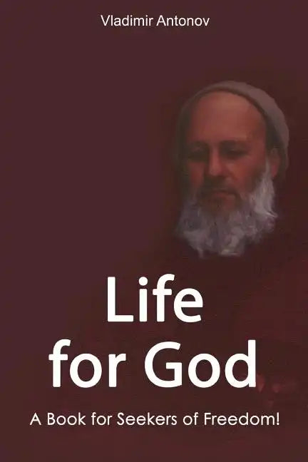 Life for God: A Book for Seekers of Freedom! - Paperback