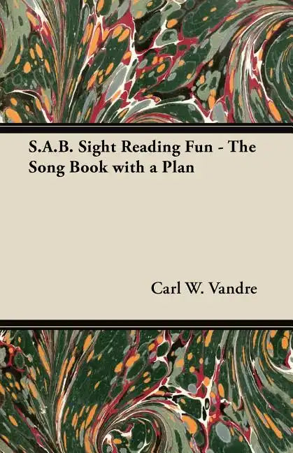 S.A.B. Sight Reading Fun - The Song Book with a Plan - Paperback