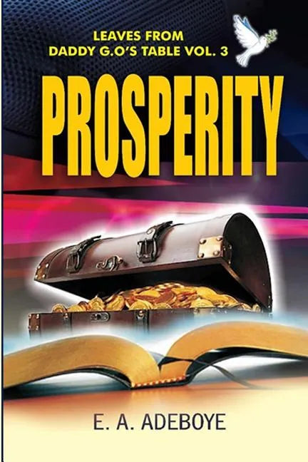Prosperity: A Collection of Messages on Prosperity by E. A. Adeboye - Paperback