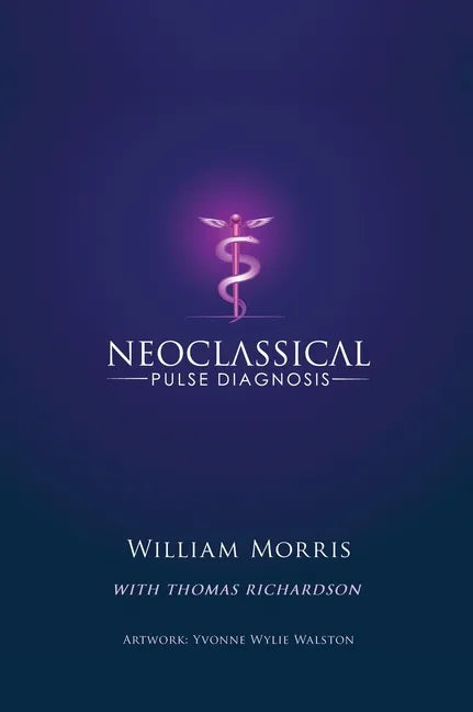 Neoclassical Pulse Diagnosis - Hardcover