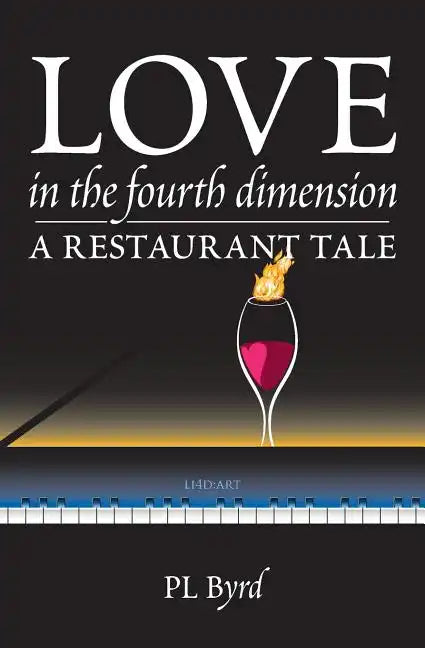 Love in the Fourth Dimension: A Restaurant Tale - Paperback