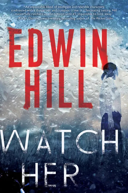 Watch Her: A Gripping Novel of Suspense with a Thrilling Twist - Paperback