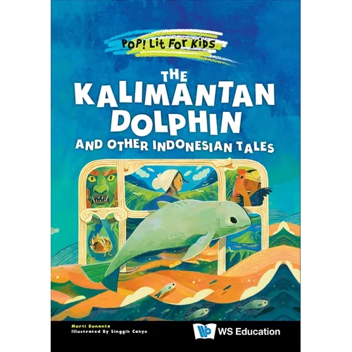 The Kalimantan Dolphin and Other Indonesian Tales - Hardcover
