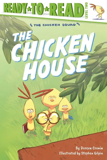 The Chicken House: Ready-To-Read Level 2 - Paperback