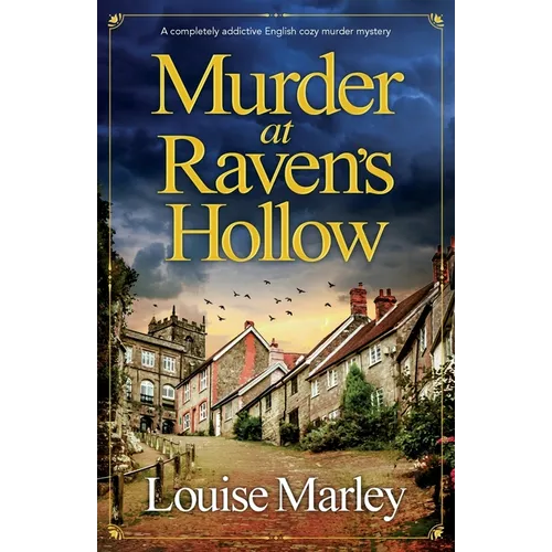 Murder at Raven's Hollow: A completely addictive English cozy murder mystery - Paperback