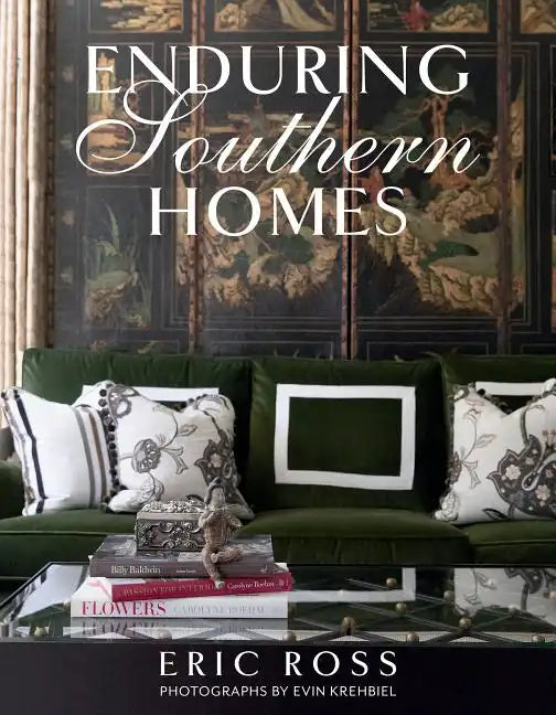 Enduring Southern Homes - Hardcover