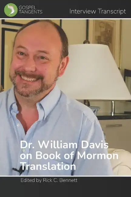 William Davis on Book of Mormon Translation - Paperback
